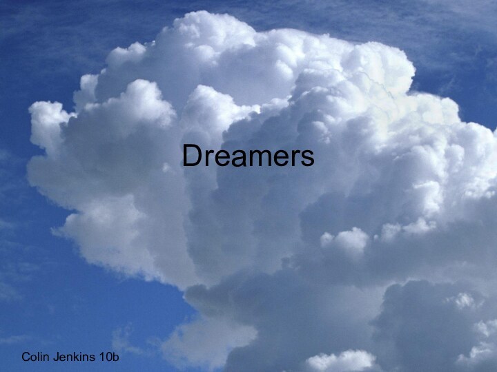 DreamersColin Jenkins 10b