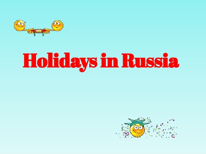 Holidays in Russia