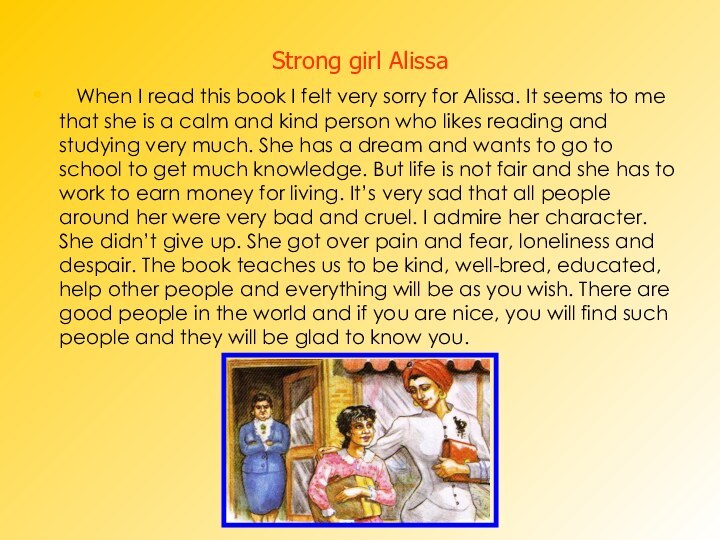Strong girl Alissa  When I read this book I felt very
