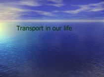 Transport in our life