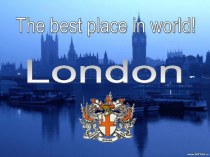The best place in world! London