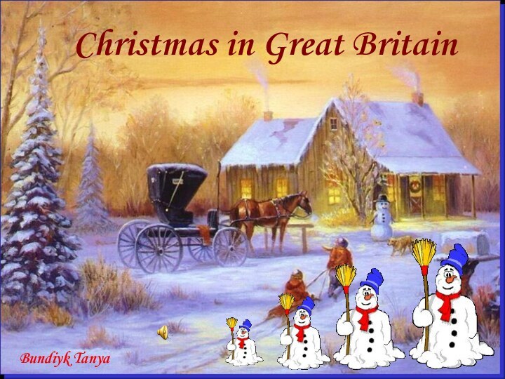 Christmas in Great BritainBundiyk Tanya