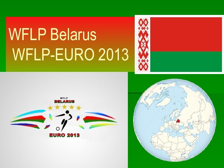 WFLP Belarus   WFLP-EURO 2013