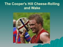 The Cooper's Hill Cheese-Rolling and Wake