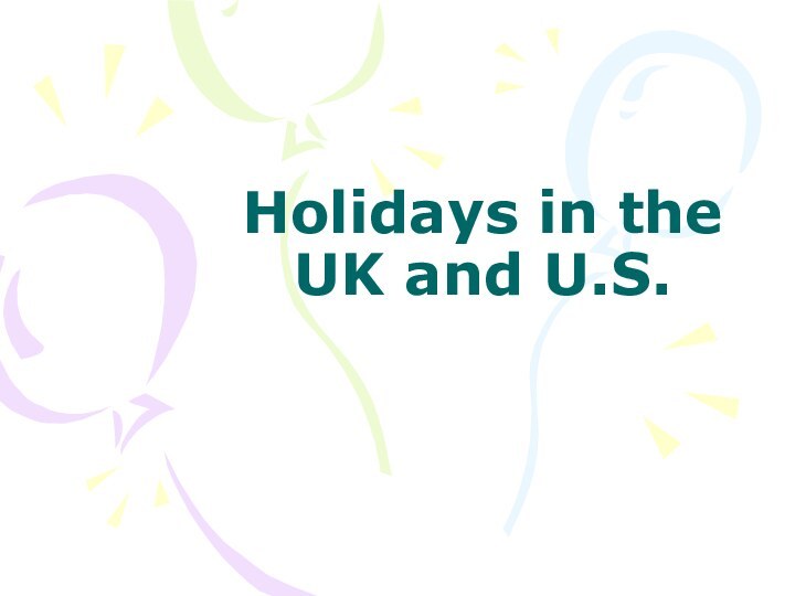Holidays in the UK and U.S.