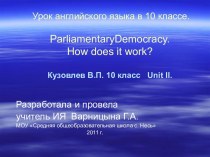 Parliamentary Democracy. How does it work?