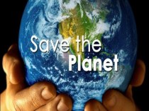 Save our planet.