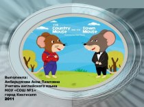 The Country mouse and the town mouse