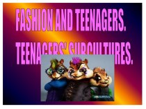 Fashion and teenagers. Teenagers' subcultures