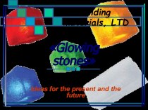 Glowing stones