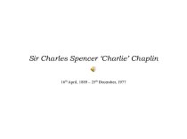 Sir Charles Spencer ‘Charlie’ Chaplin
