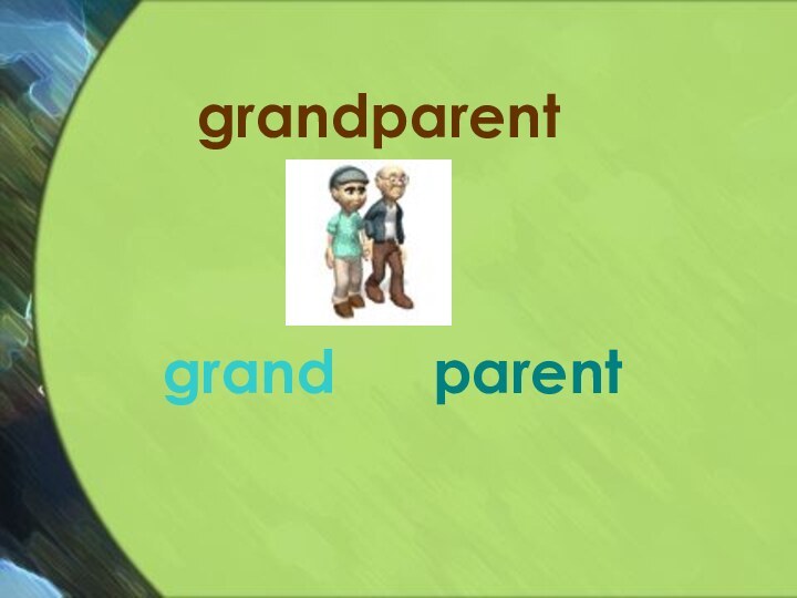 grandparentgrandparent