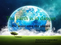The Earth in danger.