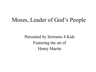 Moses, Leader of God’s People