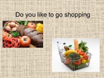 Do you like to go shopping