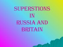 Superstions in Russia and Britain