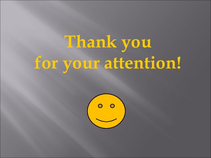 Thank youfor your attention!