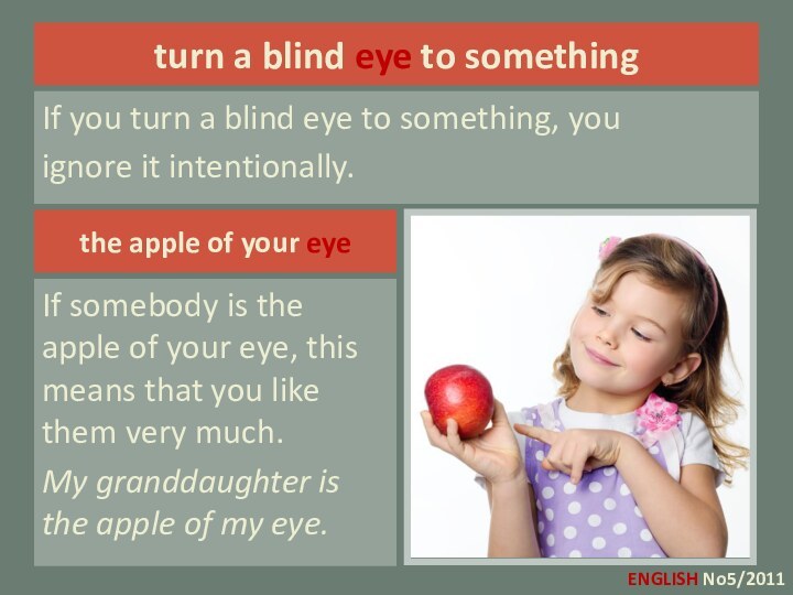 turn a blind eye to somethingIf you turn a blind eye to