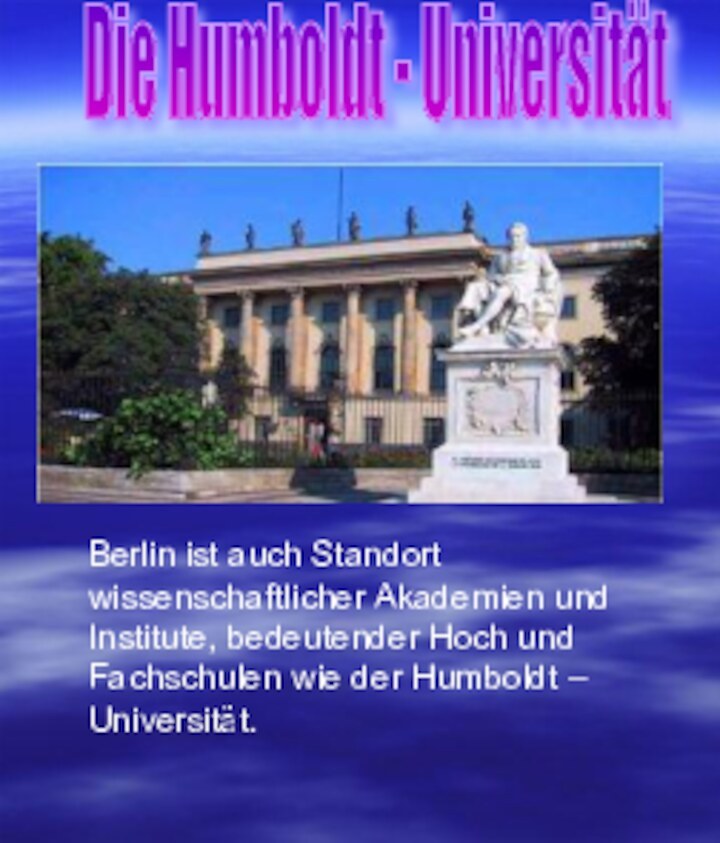 Berlin ist auch Standort wissenschaftlicher Akademien und Institute, bedeutender Hoch und Fachschulen