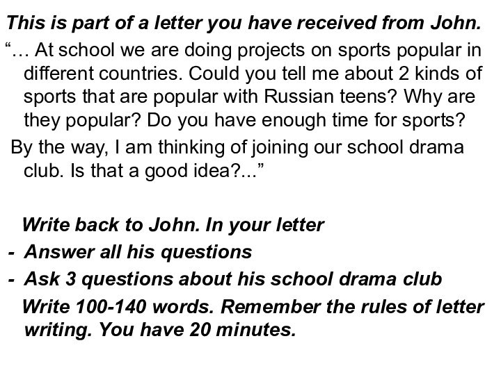 This is part of a letter you have received from John.“… At