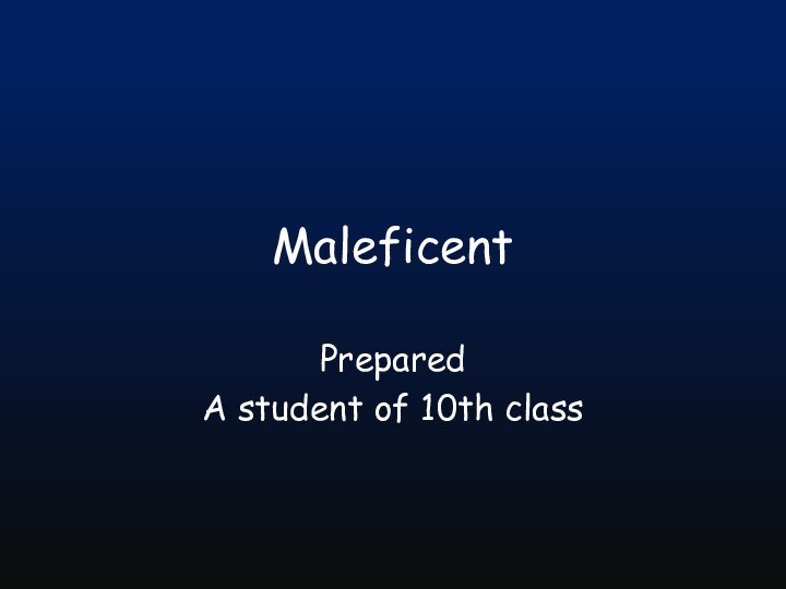 MaleficentPrepared A student of 10th class