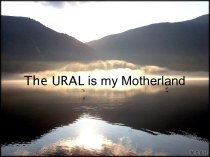 The URAL is my Motherland