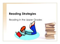 Reading Strategies. Reading in the Upper Grades