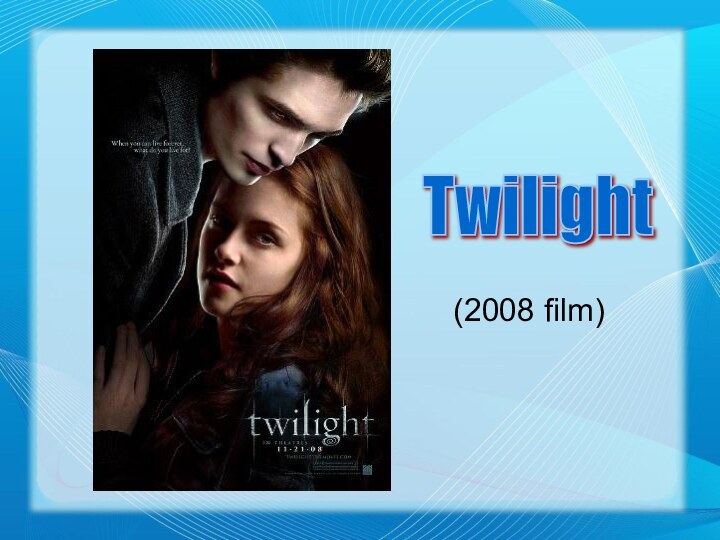 (2008 film)Twilight