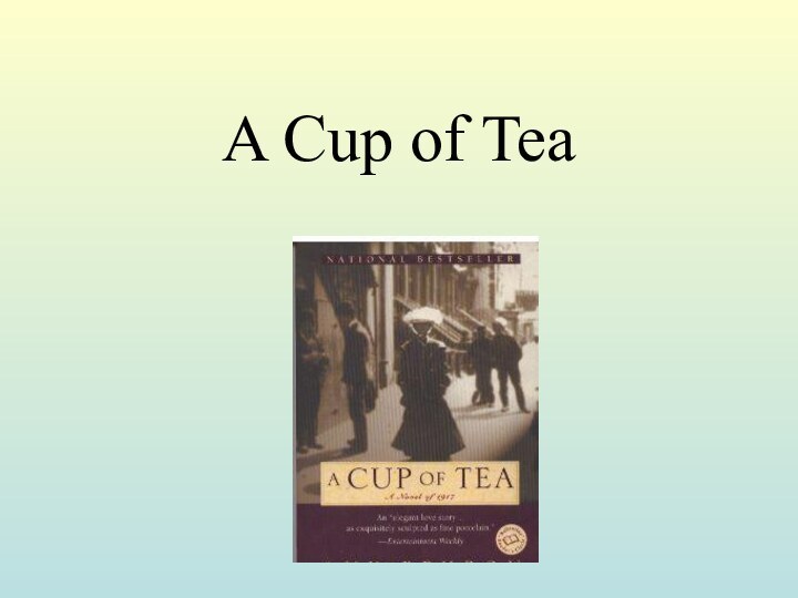 A Cup of Tea