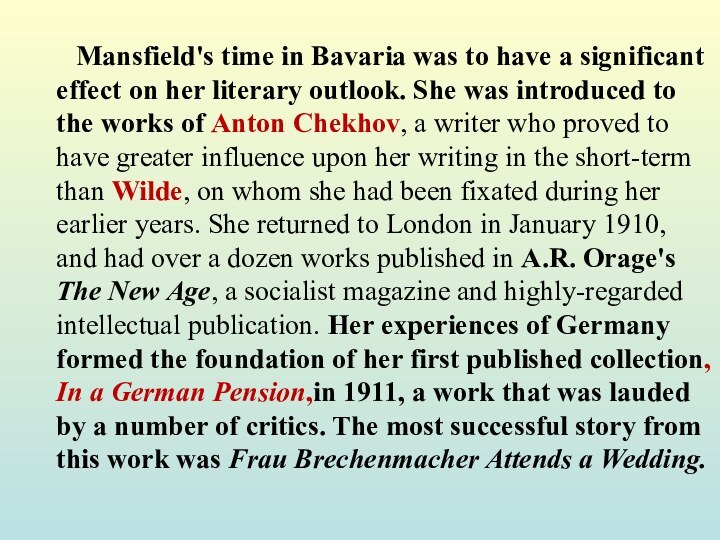 Mansfield's time in Bavaria was to have a significant effect on