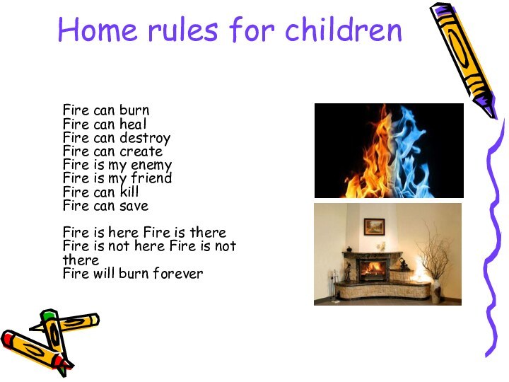 Home rules for children   Fire can burn