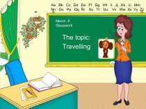 The topic: Travelling