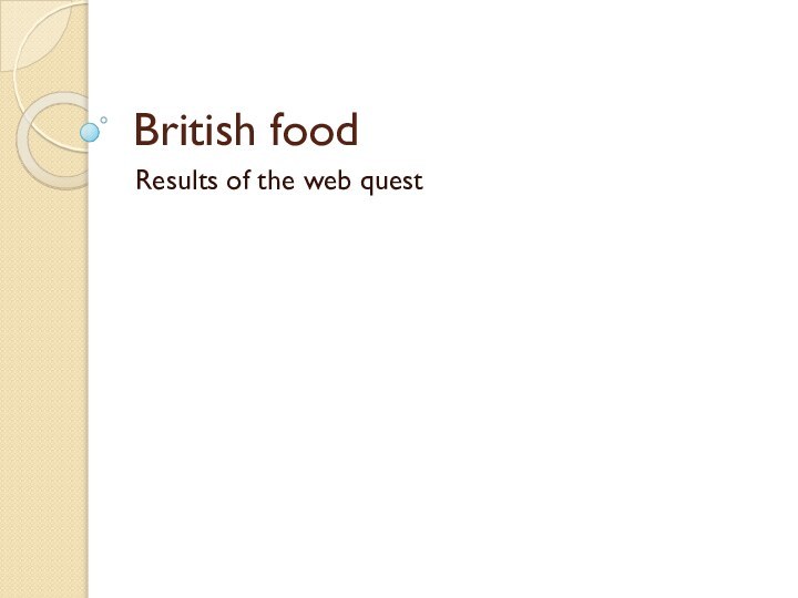British foodResults of the web quest