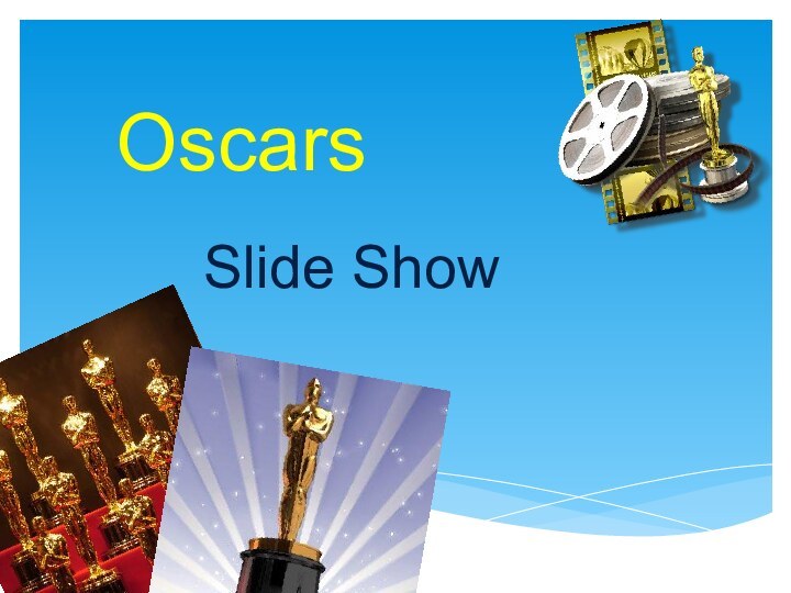 OscarsSlide Show
