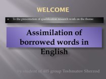 Assimilation of borrowed words in English