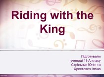 Riding with the King