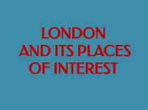London and its places of interest