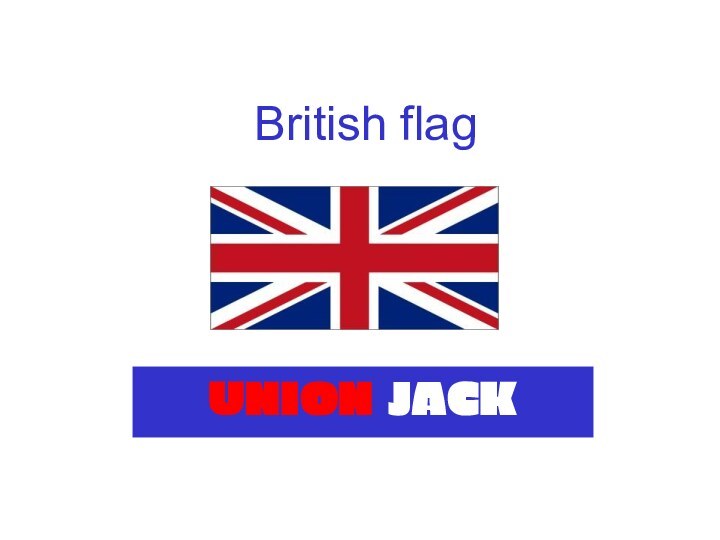 British flagUNION JACK