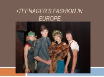 Teenager’s fashion in Europe