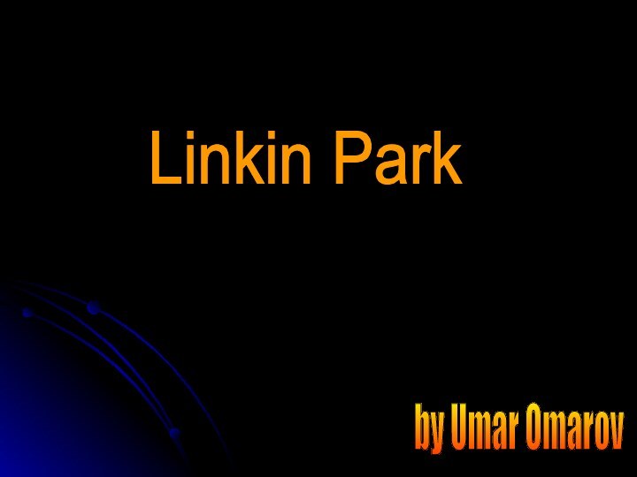 Linkin Park by Umar Omarov