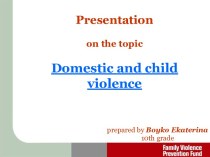 Domestic and child violence