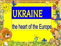 Ukraine the heart of the Europe