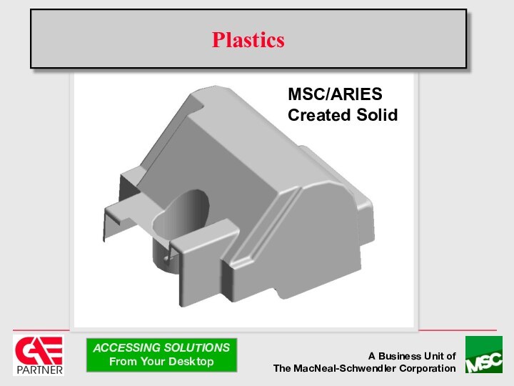 PlasticsMSC/ARIES Created Solid