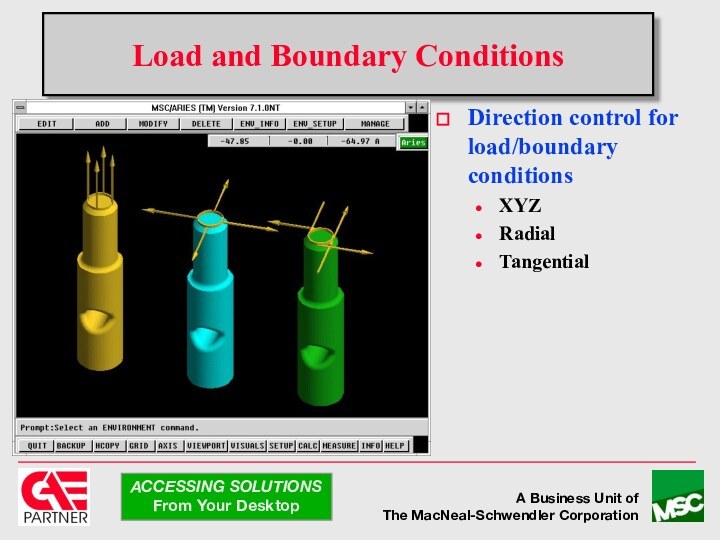Load and Boundary ConditionsDirection control for load/boundary conditionsXYZRadialTangential