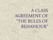 A class agreement of The rules of behaviour