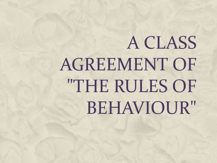 A class agreement of 
