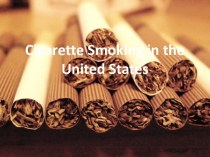 Cigarette Smoking in the United States