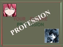 Your future profession