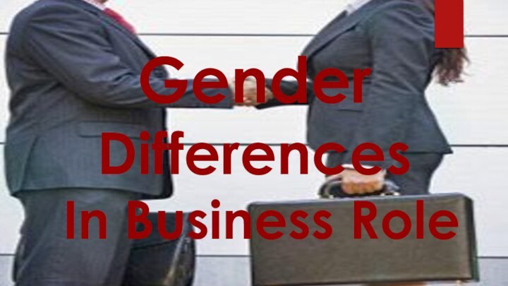 Gender  Differences  In Business Role