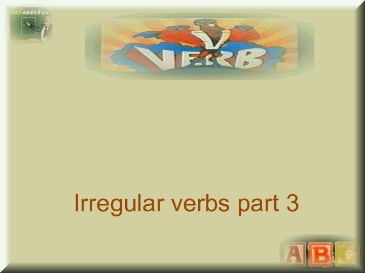 Irregular verbs part 3